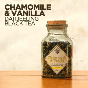 Chamomile & Vanilla ~ Fine Darjeeling Full Leaf Tea